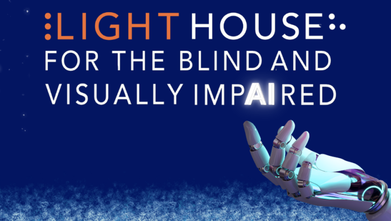 On a dark blue sky above the clouds, text reads, “LIGHTHOUSE FOR THE BLIND AND VISUALLY IMPAIRED. Beneath the text, a white robotic hand’s fingers curve upwards towards the letters AI in the word impaired. The letters AI glow bright white.